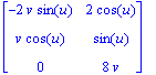 matrix([[-2*v*sin(u), 2*cos(u)], [v*cos(u), sin(u)]...