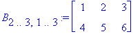 B[2 .. 3,1 .. 3] := _rtable[17346708]