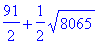 91/2+1/2*sqrt(8065)