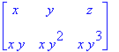 matrix([[x, y, z], [x*y, x*y^2, x*y^3]])