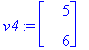 v4 := matrix([[5], [6]])