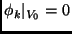 $\phi_k\vert _{V_0} = 0$