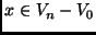 $x\in V_n-V_0$
